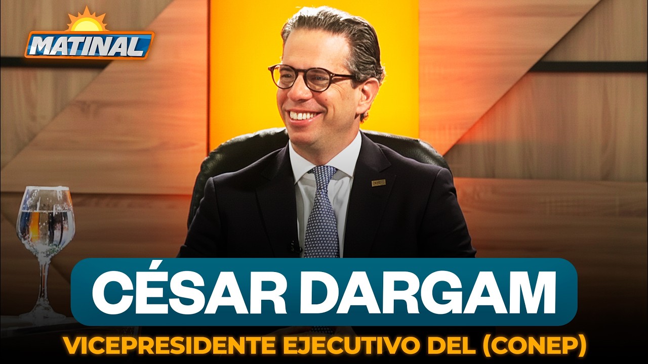 César Dargam - Vicepresidente ejecutivo del Consejo Nacional de la Empresa Privada (Conep) | Matinal