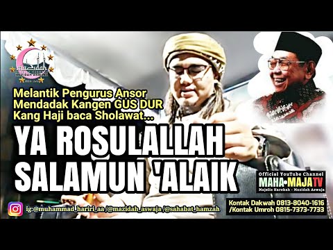 Ust Hariri Sholawat Ya Rosulallah Gusdur Version Mazidah Aswaja