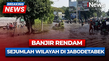 BREAKING NEWS Banjir Rendam Sejumlah Wilayah di Jabodetabek |07/07