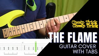 The Flame - Cheap Trick | Guitar Cover with Tabs