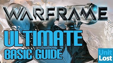 Warframe ULTIMATE Beginners Guide!