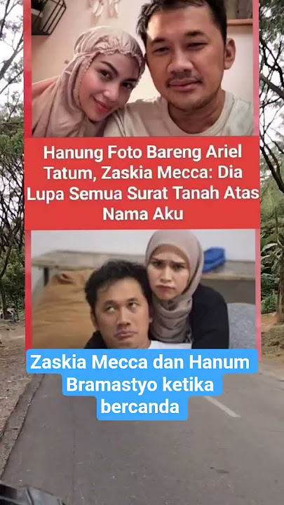 Zaskia Mecca dan Hanum Bramastyo ketika bercanda