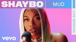 Shaybo - Mud (Live) | VEVO Rounds