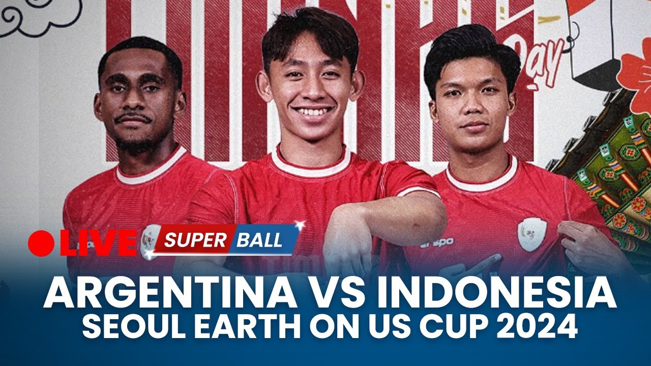 LIVE Argentina U19 Vs Indonesia U19 Seoul Earth On US CUP 2024 live-argentina-u19-vs-indonesia-u19-seoul-earth-on-us-cup-2024