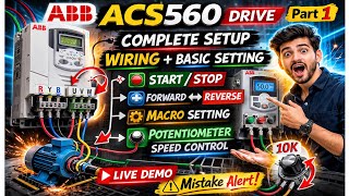 ABB ACS560 Drive Complete Setup 🔥Parameter Setting, Start/Stop, Forward Reverse & Potentiometer p-1
