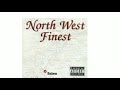 North west finest  hightimes