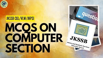 JKSSB GRADUATE LEVEL MCQ (PART 2) : COMPUTER SECTION