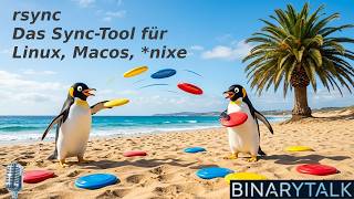 rsync - Das Sync-Tool für Linux, MacOS und alle anderen *nixe