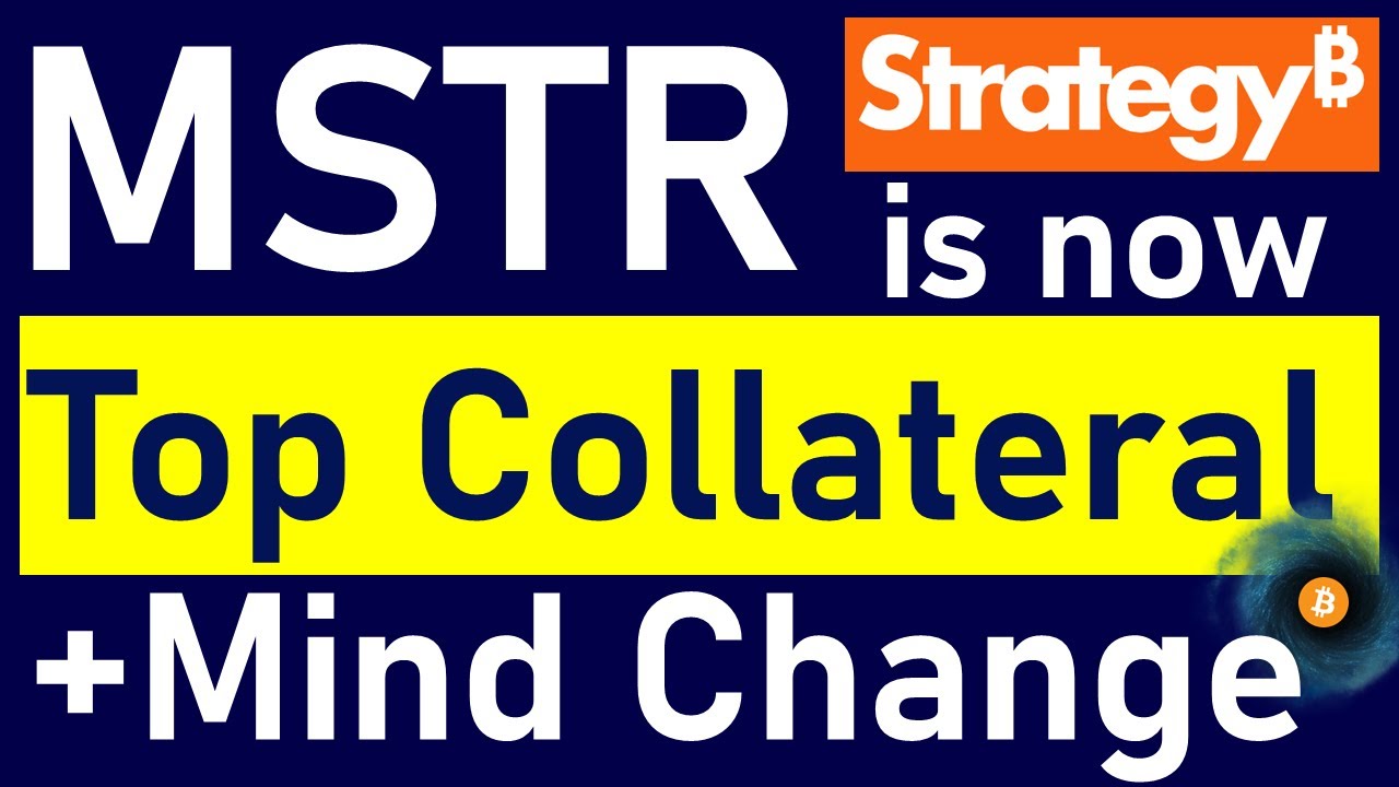 MSTR Stock Is Now PRISTINE COLLATERAL at Most Brokers! + Do Great Leaders Change Their Mind? Facts!