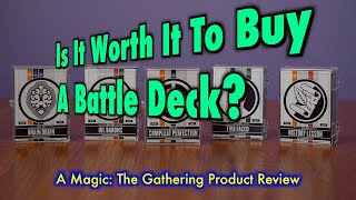 Is It Still Worth It To Buy A Magic The Gathering Battle Deck?