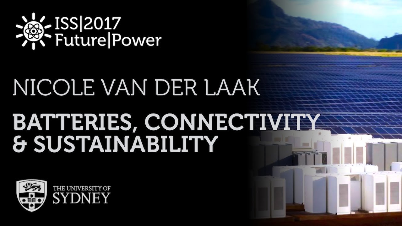 Batteries, Connectivity & Sustainability — Dr Nicole van der Laak