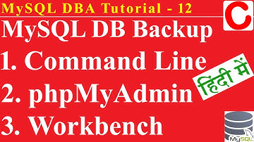 MySQL Tutorial 12 (हिन्दी) - How to take an export MySQLDBbackup using CommandLine &GUI(phpMyAdmin..