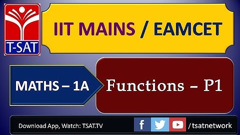 IIT MAINS/EAMCET/NEET || Maths - IA || Functions - 1 || J Chandra Sekhar