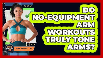 Do No-Equipment Arm Workouts Truly Tone Arms?