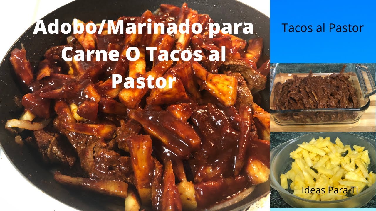 hacer el Adobo para Carne o Tacos al Pastor, Receta YouTube