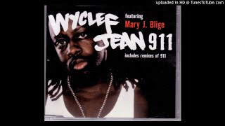 Wyclef Jean - 911 ft. Mary J. Blige