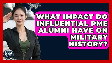 What Impact Do Influential PME Alumni Have On Military History? - Air Guard Commanders