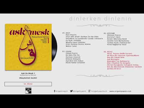 Hicaz Makamı  | Makamlarla İlahiler | Aşk ile Meşk 1