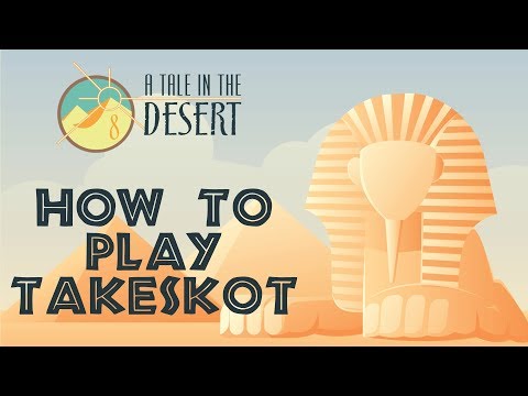 Comment jouer Takeskot - A Tale in the Desert - Tale 8 (8 ATitD)