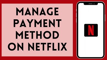 How To Manage Payment Method On Netflix 2024 | Update Netflix Payment Method