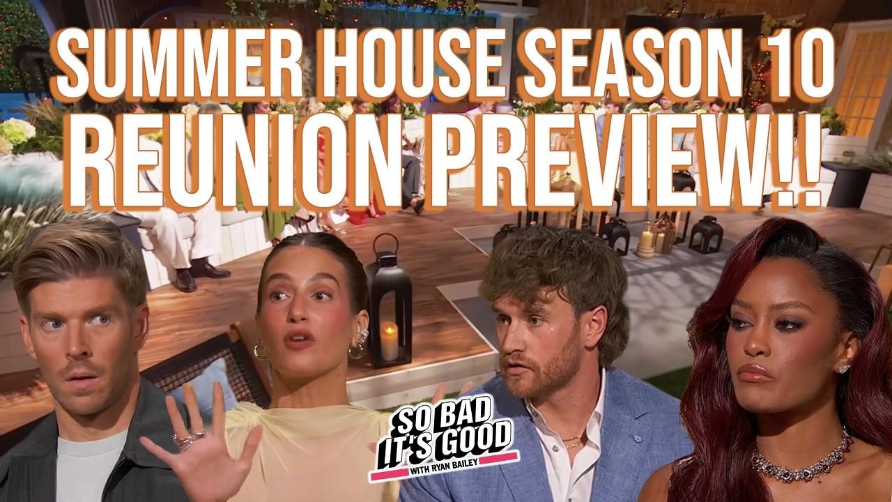 Summer House Reunion Teaser Breakdown with Tom Hamlett - So Bad It's Good with Ryan Bailey Summer House Reunion Teaser Breakdown with Tom Hamlett - So Bad It's Good with Ryan Bailey