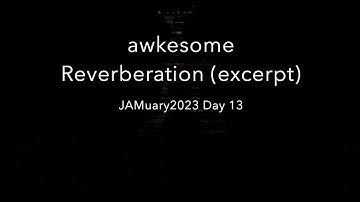 Reverberation (excerpt) // #JAMuary2023 Day 13 // Iridium MatrixBrute Summit