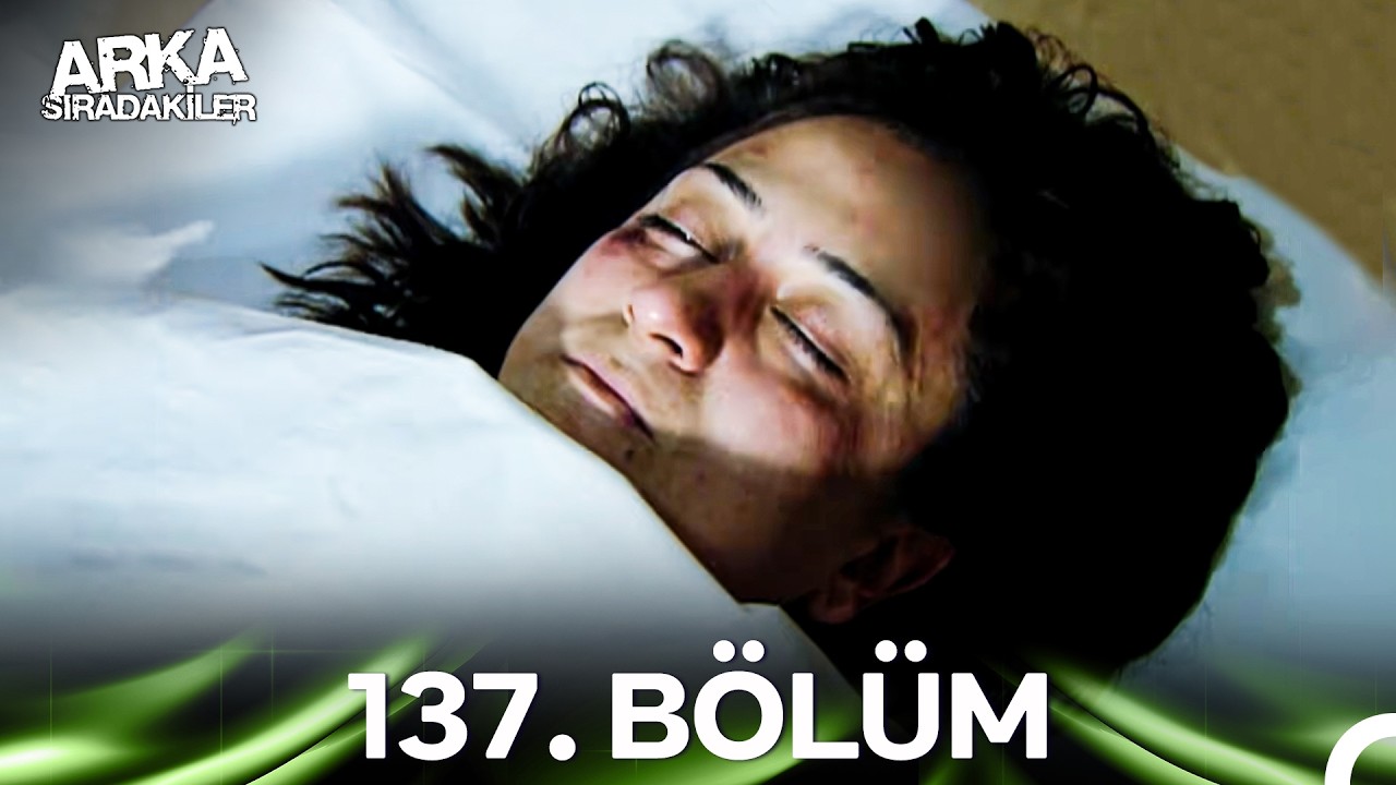 Arka Sıradakiler 137. Bölüm