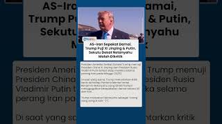 AS-Iran Sepakat Damai, Trump Puji Xi Jinping dan Putin, Sekutu Dekat Netanyahu Malah Dikritik