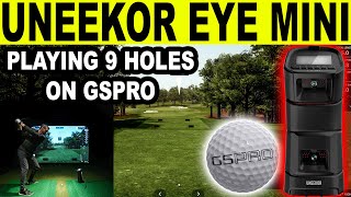 Playing 9 Holes on the UNEEKOR EYE MINI w/ GSPRO Golf Simulator Software