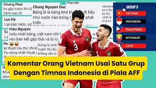 Komentar Orang Vietnam Usai Satu Grup Dengan Timnas Indonesia di Piala AFF 2024