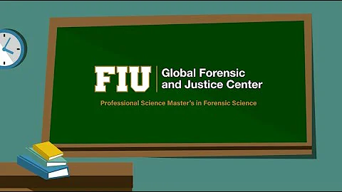 GFJC@FIU Professional Science Master's Forensic Series | What Does It Mean to You?