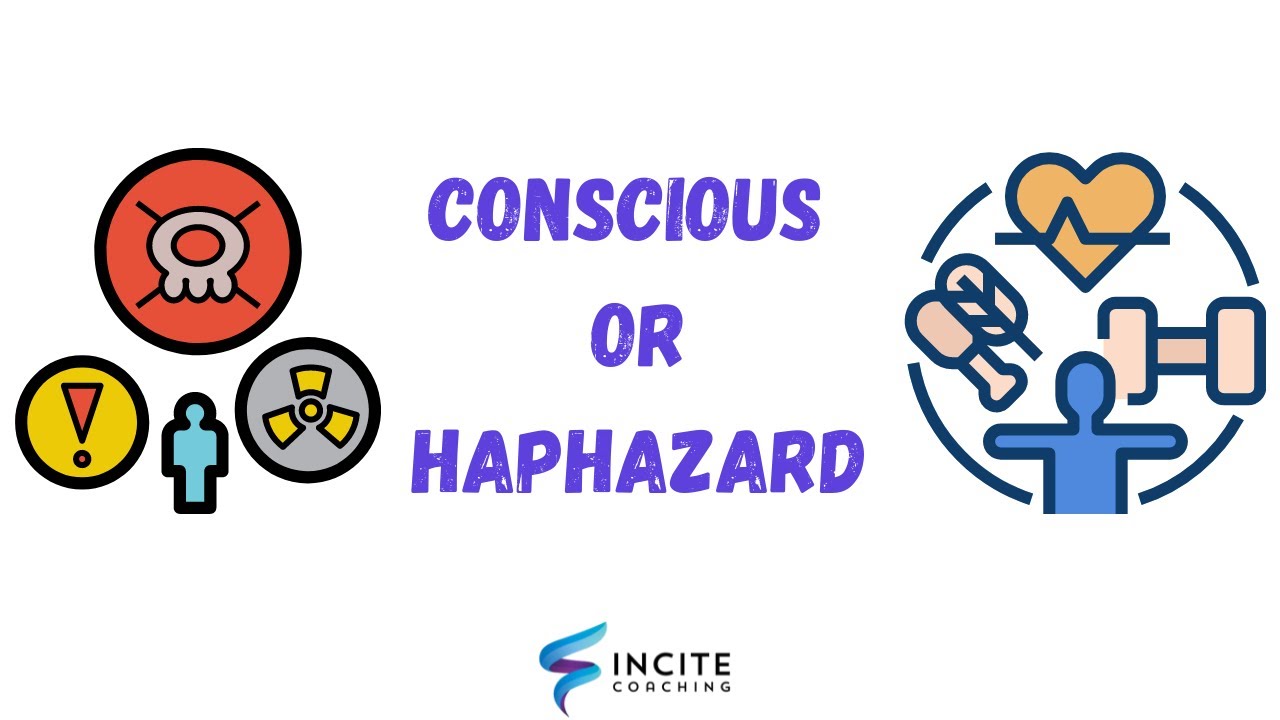 Conscious or Haphazard YouTube