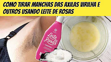 Como usar Leite de Rosas nas axilas?
