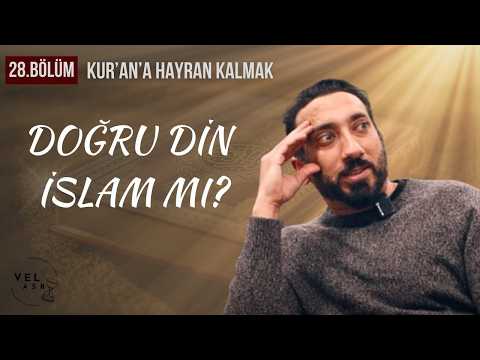 Aklî ve Kalbî Şüpheye Düşmek | Kur’an’a Hayran Kalmak 28. Bölüm