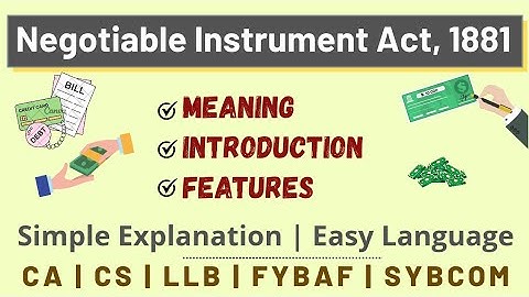 Introduction | Definition | Features of Negotiable Instrument