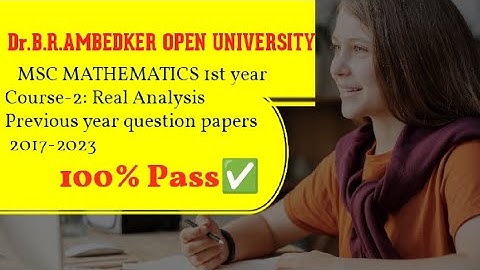 MSC mathematics 1styear Course -2 : Real Analysis Previous questions 2017-2023 #braou #realanalysis
