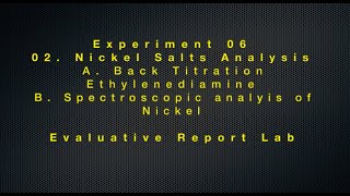 02_Ex06 Analysis of Nickel Salts by Titration & spectroscopy Sp2020
