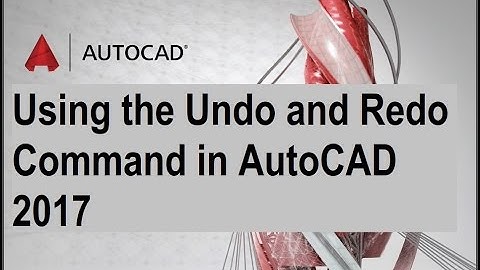 how to Using the Undo and Redo Command in AutoCAD 2017
