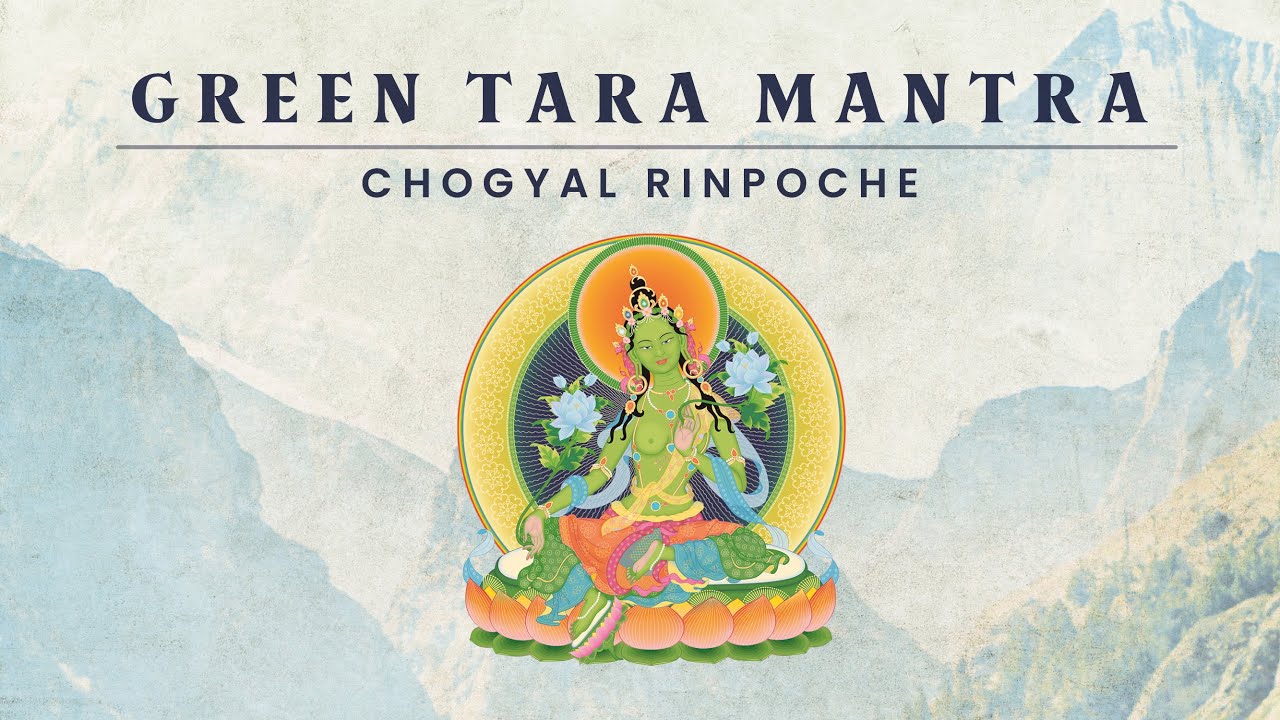 Green Tara - Mantra by Chogyal Rinpoche