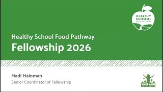 2026 Healthy School Food Pathway Fellowship: Program Details and How to Apply