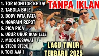Download Lagu Lagu Timur Tor Monitor KETUA VIRAL TIKTOK | FULL ALBUM NO IKLAN!! MP3