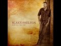 I Found Someone- Blake Shelton