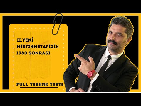 II.Yeni, Mistik-Metafizik, 1980 Sonrası | Full Tekrar Testi | Rüştü Hoca