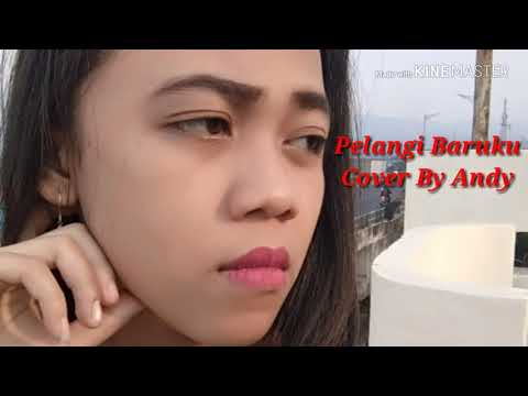 DHYO HAW PELANGI BARUKU COVER BY ANDY DHYO HAW PELANGI BARUKU COVER BY ANDY