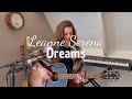 Dreams - Fleetwood Mac (Cover by Leanne Serena)