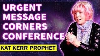 Kat kerr: URGENT MESSAGE In  Conference ( FEB 3, 2023 )