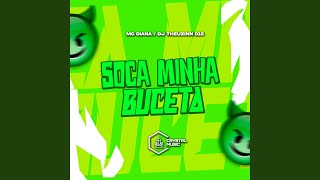 Soca Minha Buceta