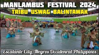 USWAG BALINTAWAK ( GUEST PERFORMER) MANLAMBUS FESTIVAL 2024