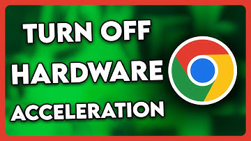 How to Turn Off Hardware Acceleration Chrome (2025)