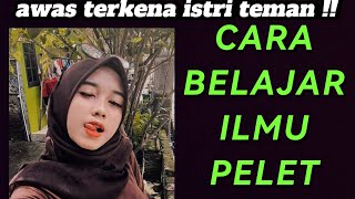 cara mudah belajar ILMU PELET❗gak perlu pake mahar atau datang ke dukun